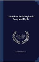 Pike's Peak Region in Song and Myth