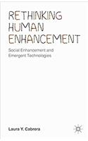 Rethinking Human Enhancement