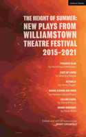 Height of Summer: New Plays from Williamstown Theatre Festival 2015-2021