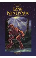 Land of the Nen Us Yok
