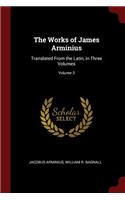 The Works of James Arminius