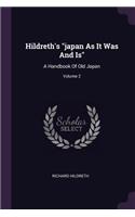 Hildreth's Japan as It Was and Is