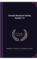 County Resource Series, Issues 1-2