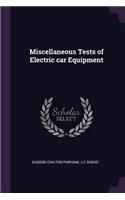 Miscellaneous Tests of Electric car Equipment