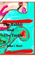 The Rabbit and The Turtle.
