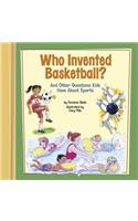 Who Invented Basketball?