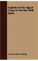 Exploits Of The Signal Corps In The War With Spain: (English)