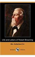 Life and Letters of Robert Browning (Dodo Press)