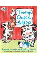 Thump, Quack, Moo