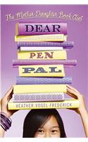 Dear Pen Pal: The Mother-Daughter Book Club