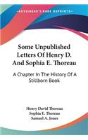 Some Unpublished Letters Of Henry D. And Sophia E. Thoreau