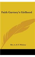 Faith Gartney's Girlhood