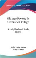 Old Age Poverty In Greenwich Village