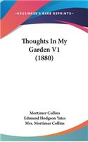 Thoughts In My Garden V1 (1880)
