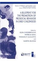 Blueprint for the Promotion of Pro-Social Behavior in Early Childhood