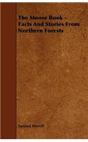 Moose Book - Facts and Stories from Northern Forests