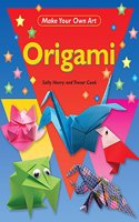 Make Your Own Art: Origami