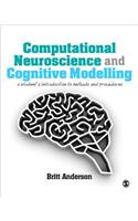 Computational Neuroscience and Cognitive Modelling: A Student&#8242;s Introduction to Methods and Procedures