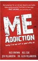 Me Addiction