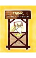 Magic, The Horse That Glowed