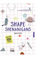 Shape Shenanigans
