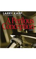 Perilous Conception