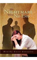 My Nightmare with No End: (English)