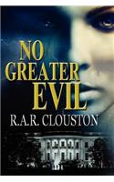 No Greater Evil