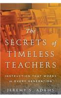 The Secrets of Timeless Teachers