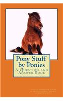 Pony Stuff by Ponies