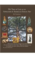 My Tree of Life as an Appraiser of American Indian Art: My Viewpoint(English)