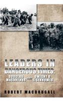Leaders in Dangerous Times