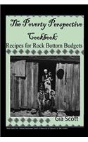 Poverty Perspective Cookbook: Recipes for Rock Bottom Budgets(English)