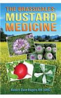 Brassicales: Mustard Medicine