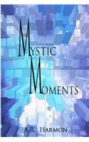 Mystic Moments