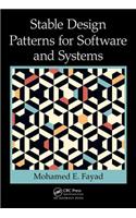 Stable Design Patterns for Software and Systems