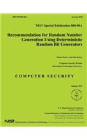 Recommendation for Random Number Generation Using Deterministic Random Bit Generators