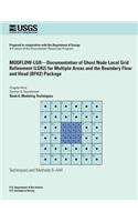 MODFLOW-LGR?Documentation of Ghost Node Local Grid Refinement (LGR2) for Multiple Areas and the Boundary Flow and Head (BFH2) Package