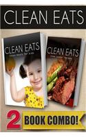 Clean Meals for Kids and Slow Cooker Recipes: 2 Book Combo