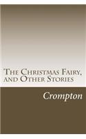 Christmas Fairy, and Other Stories