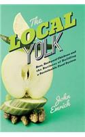 Local Yolk: Beer, Backyard Chickens, and The Business of Building a Sustainable Food System