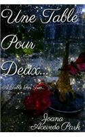Une Table Pour Deux: A Table for Two(English)