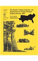 South's Timber Industry- An Assessment of Timber Product Output and Use,2007
