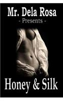 Honey And SIlk: (English)