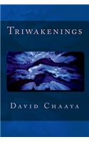 Triwakenings