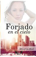 Forjado en el Cielo