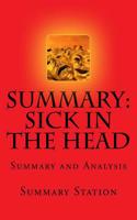 Sick in the Head - Summary: Summary and Analysis of Judd Apatow's "Sick in the Head: Conversations about Life and Comedy"(English)