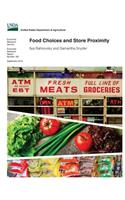 Food Choices and Store Proximity