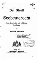 Der streit um das seebeuterecht, seine historischen und politischen grundlagen: (German)