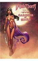 Dejah Thoris: The Gardens of Mars